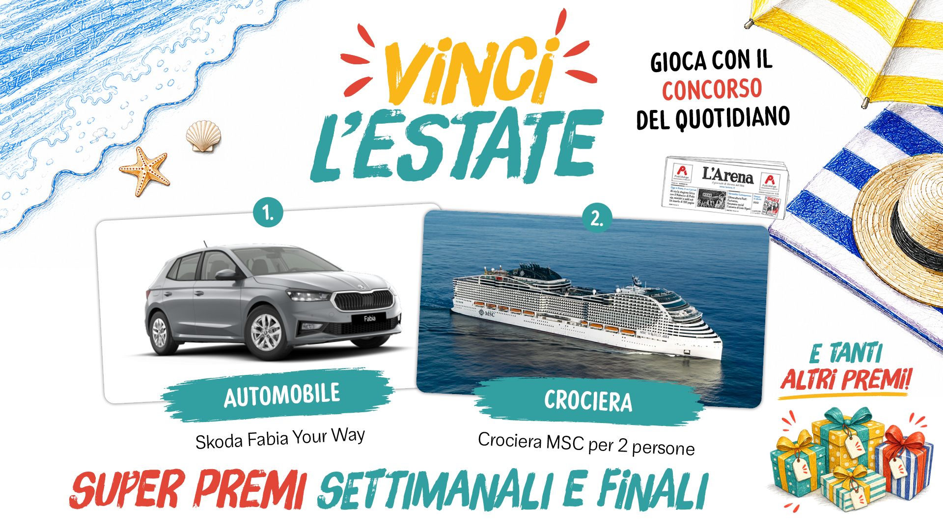 Vinci l'Estate - Super premi settimanali e finali